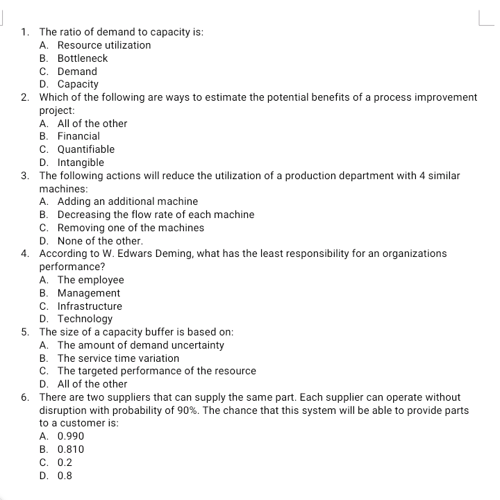 1. The ratio of demand to capacity is: A.