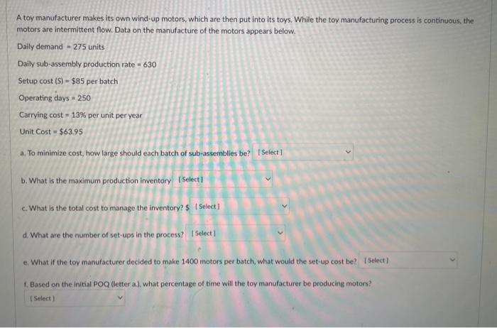 A toy manufacturer makes its own wind-up motors,