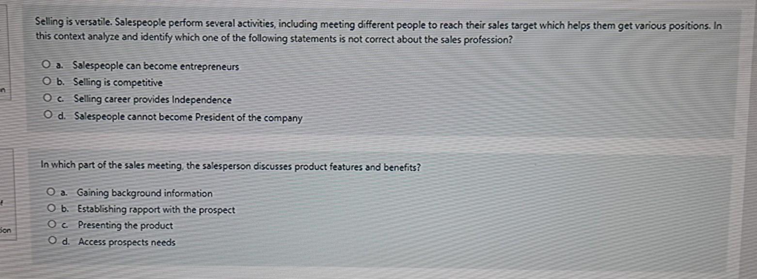 Selling is versatile. Salespeople perform several