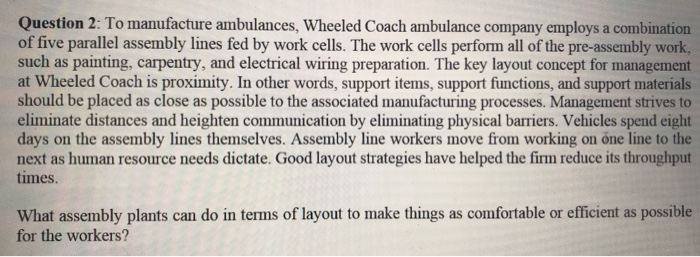 Question 2: To manufacture ambulances, Wheeled