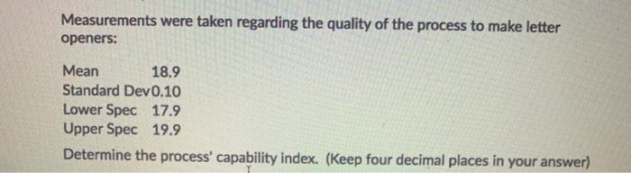 Measurements were taken regarding the quality of