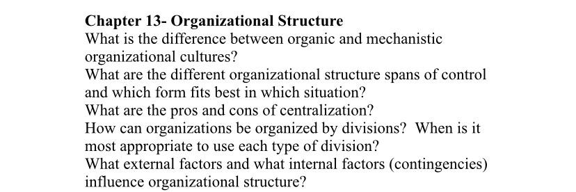Chapter 13- Organizational Structure What is the