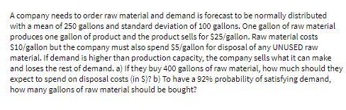 A company needs to order raw material and demand