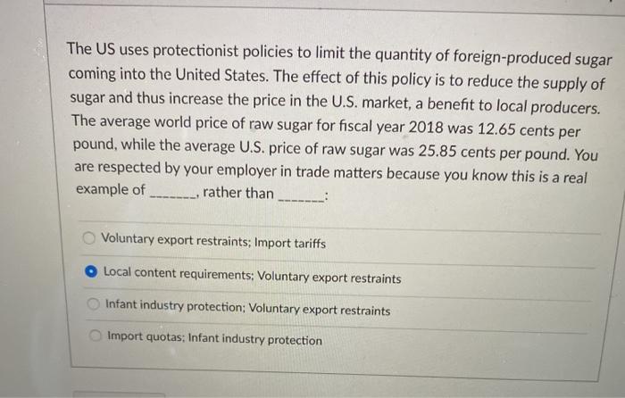 The US uses protectionist policies to limit the