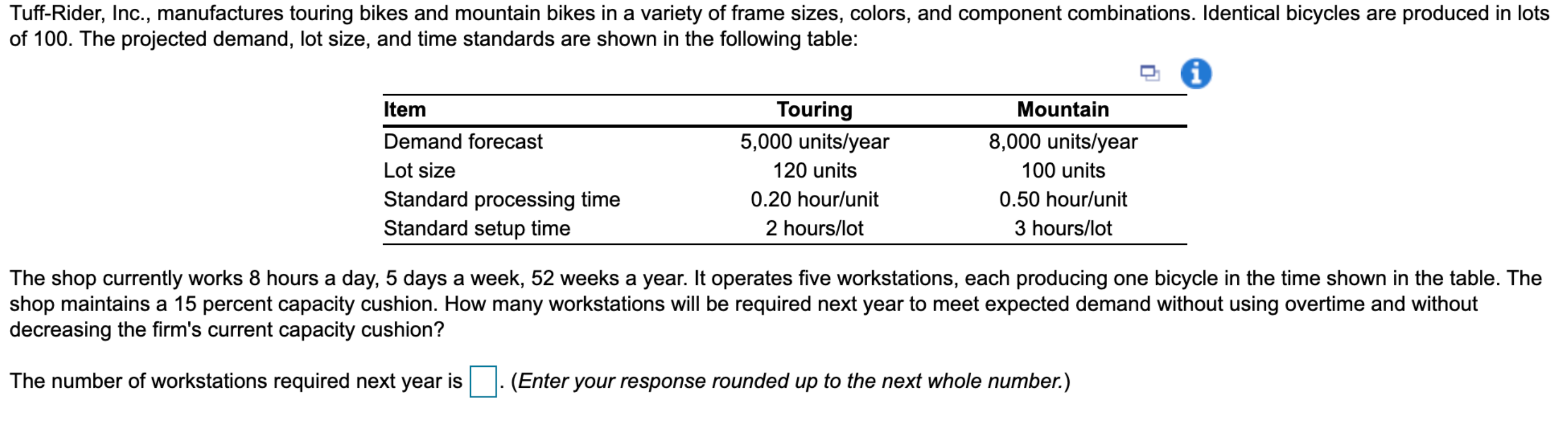 Tuff-Rider, Inc., manufactures touring bikes and