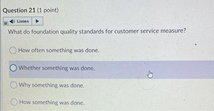 Question 21 (1 point) Listen What do foundation