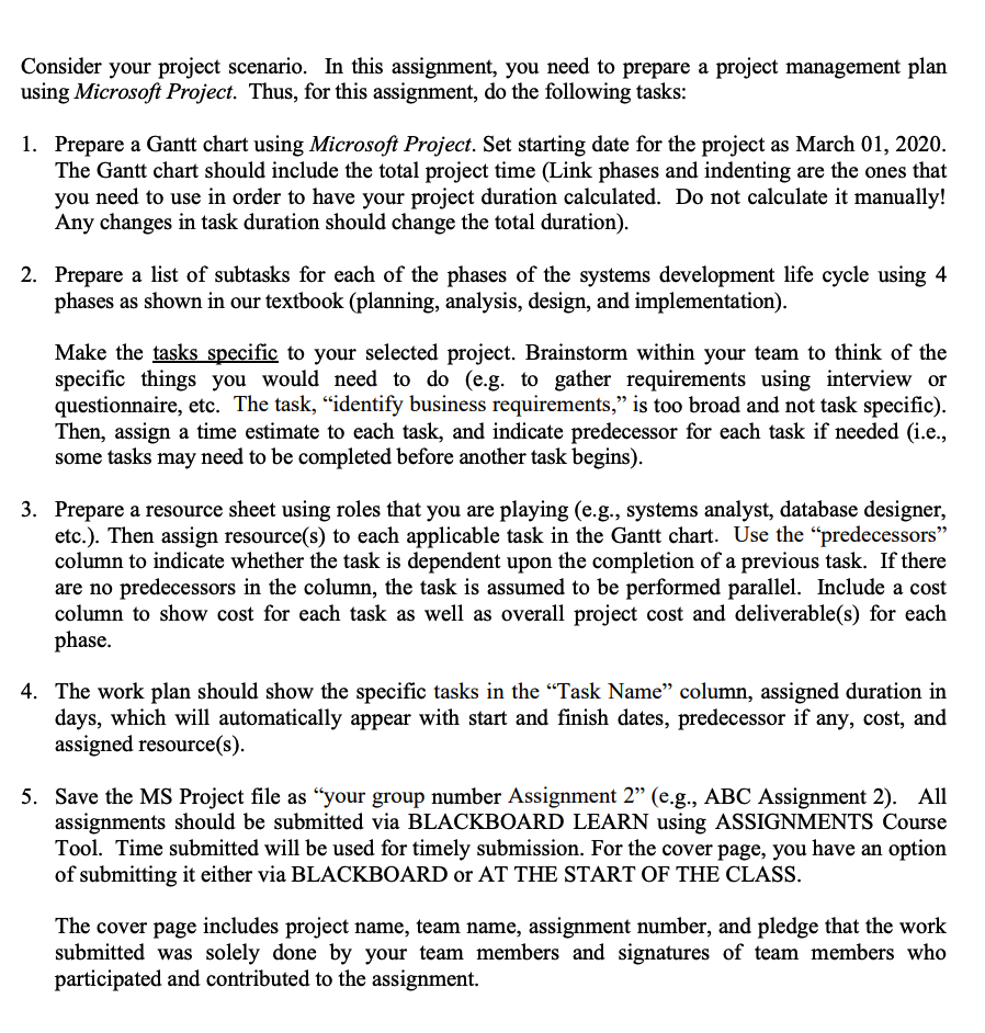 Consider your project scenario. In this