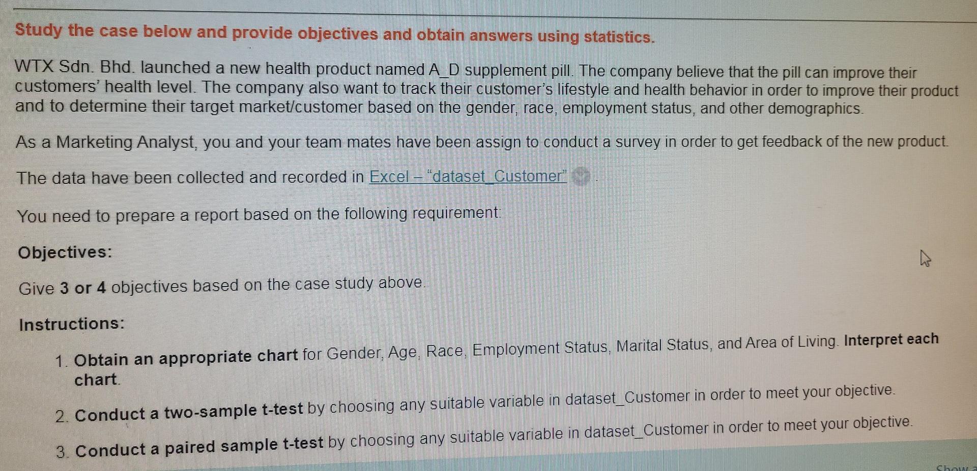 Study the case below and provide objectives and