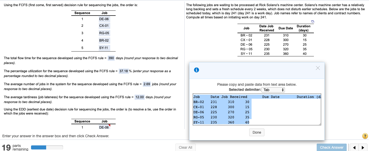 Using the FCFS (first come first served) decision