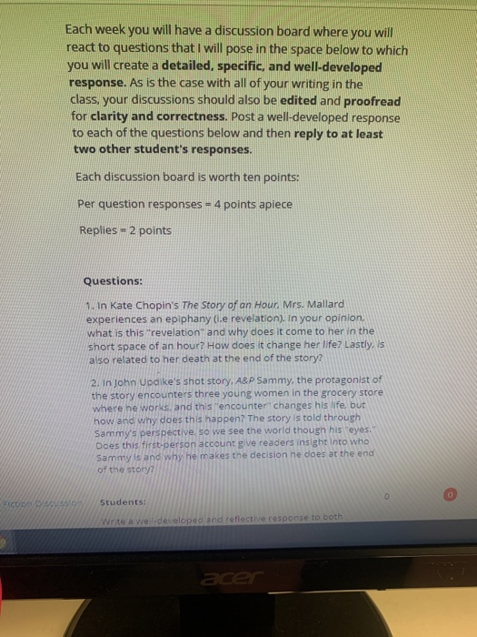 Each week you will have a discussion board where