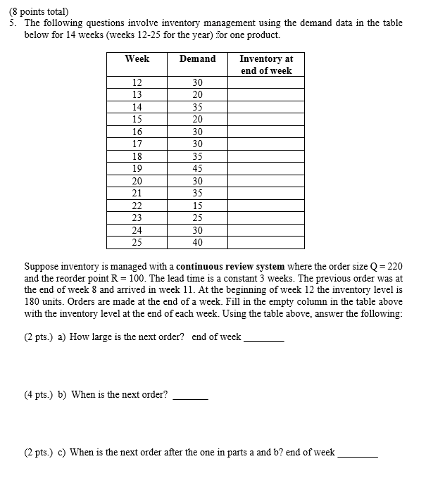 (8 points total) 5. The following questions