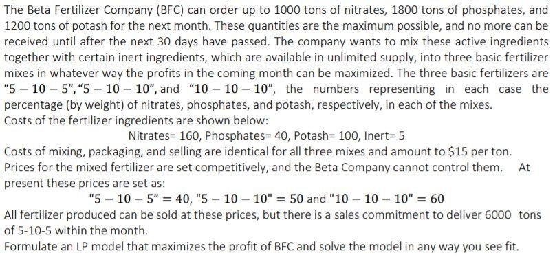 The Beta Fertilizer Company (BFC) can order up to