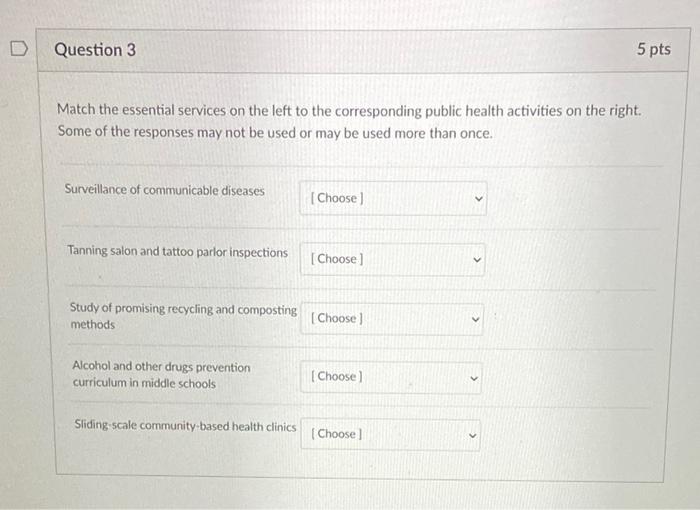D Question 3 5 pts Match the essential services