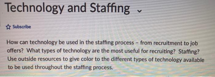 Technology and Staffing Subscribe How can