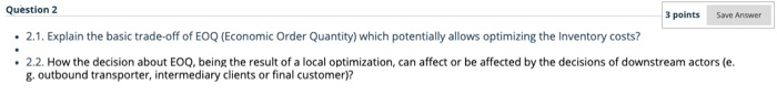 Question 2 3 points Save Answer 2.1. Explain the
