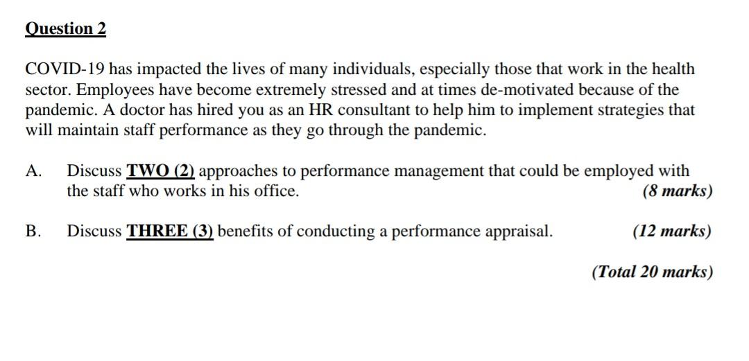 answer in detail please Question 2 COVID-19 has