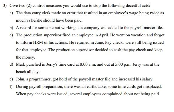3) Give two (2) control measures you would use to
