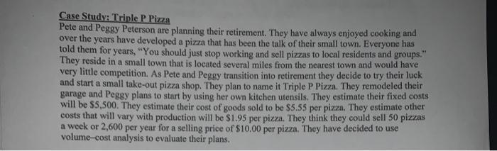 ** Case Study: Triple P Pizza Pete and Peggy