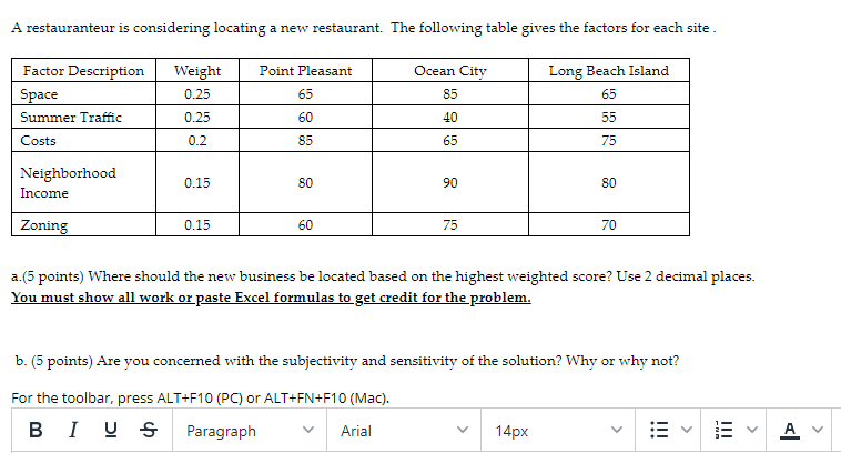 A restauranteur is considering locating a new