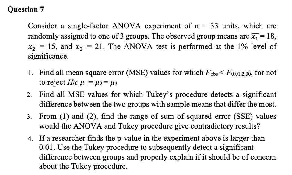 Question 7 Consider a single-factor ANOVA