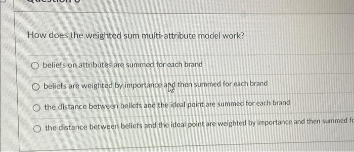 How does the weighted sum multi-attribute model
