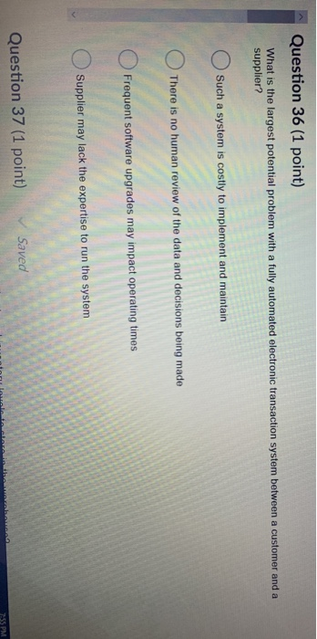 Question 36 (1 point) What is the largest