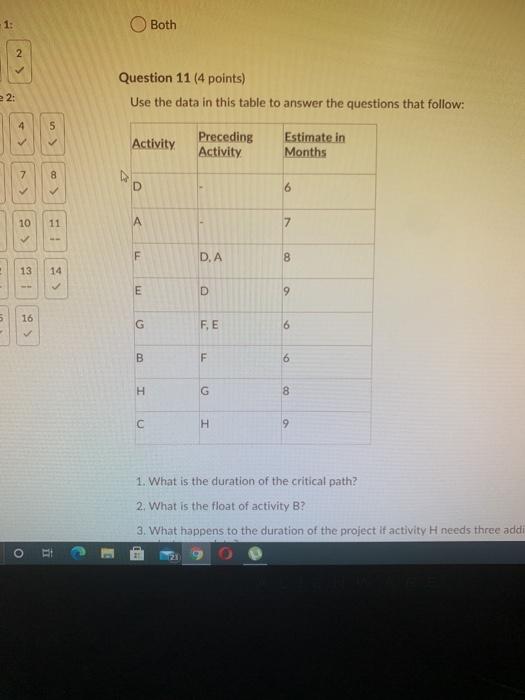 1: Both 2 Question 11 (4 points) Use the data in