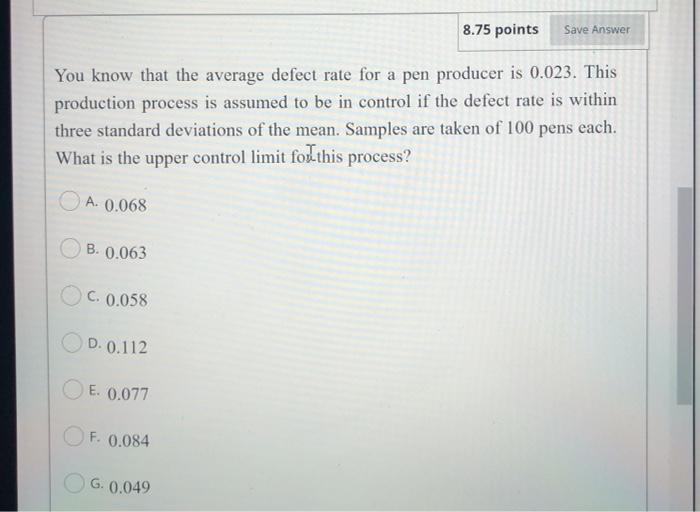 8.75 points Save Answer You know that the average