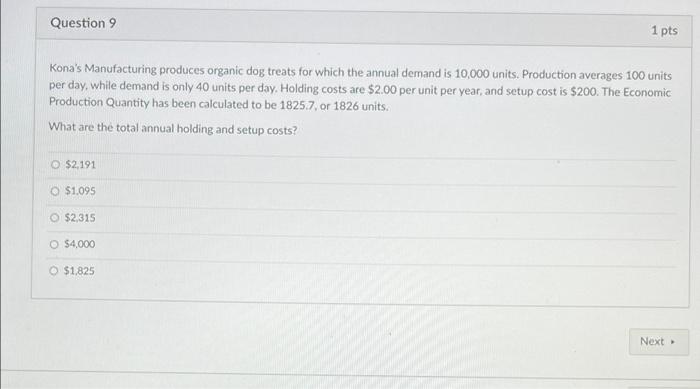 Question 9 1 pts Kona's Manufacturing produces