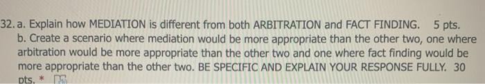 32. a. Explain how MEDIATION is different from