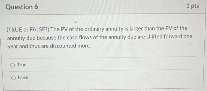 (TRUE or FALSE?) When the cash flows are expected