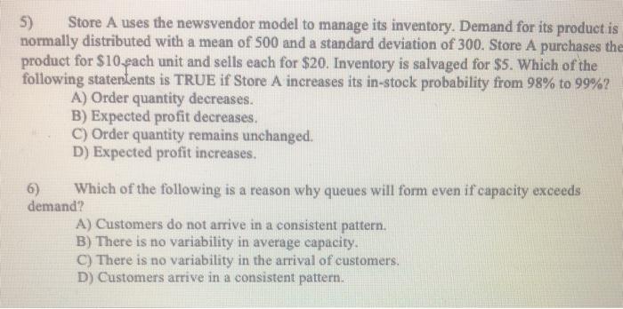 5) Store A uses the newsvendor model to manage