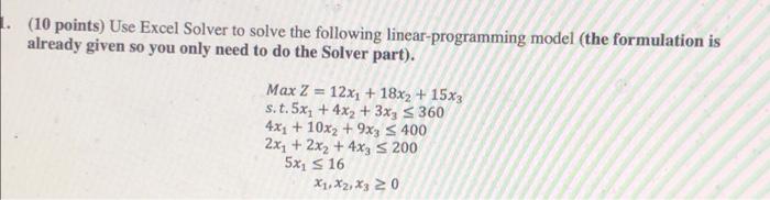 (10 points) Use Excel Solver to solve the