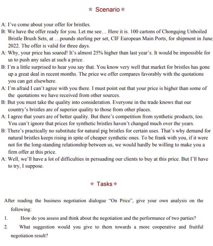 * Scenario * A: I've come about your offer for