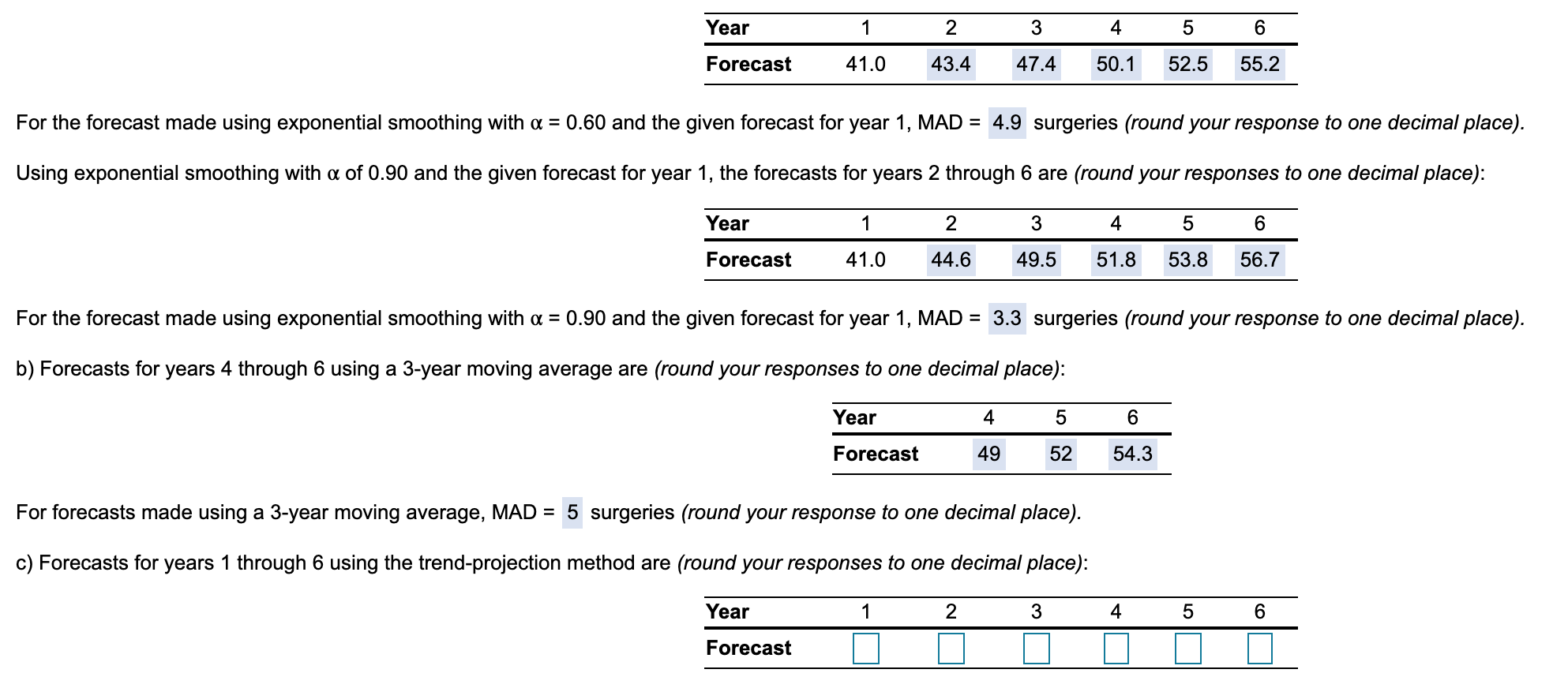 How do I solve C: years 1-6 ? Year Forecast 1