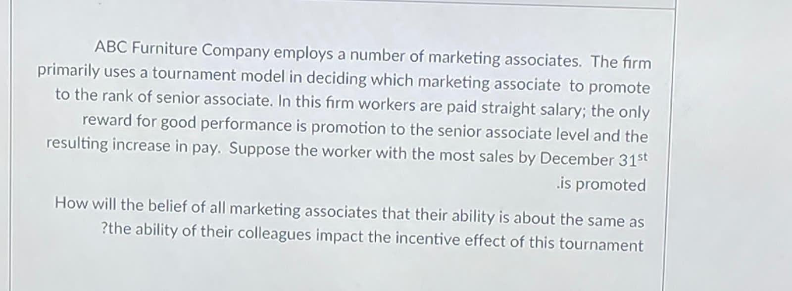 ABC Furniture Company employs a number of