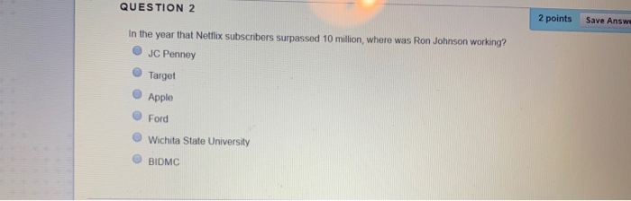 QUESTION 2 2 points Save Answ In the year that