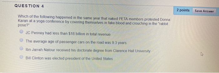 QUESTION 2 2 points Save Answ In the year that