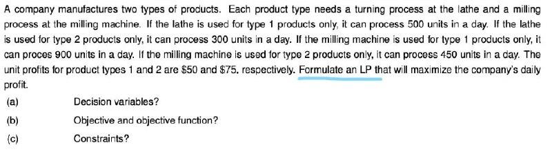 A company manufactures two types of products.