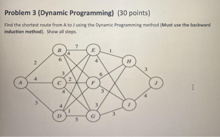 Problem 3 (Dynamic Programming) (30 points) Find