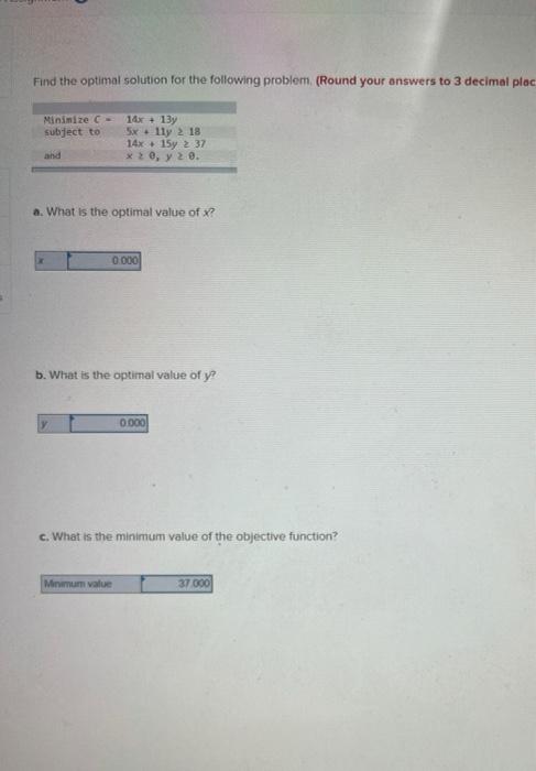 Find the optimal solution for the following