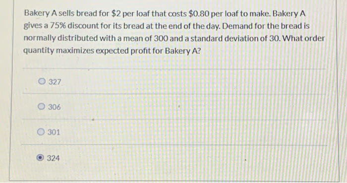 help please Bakery A sells bread for $2 per loaf