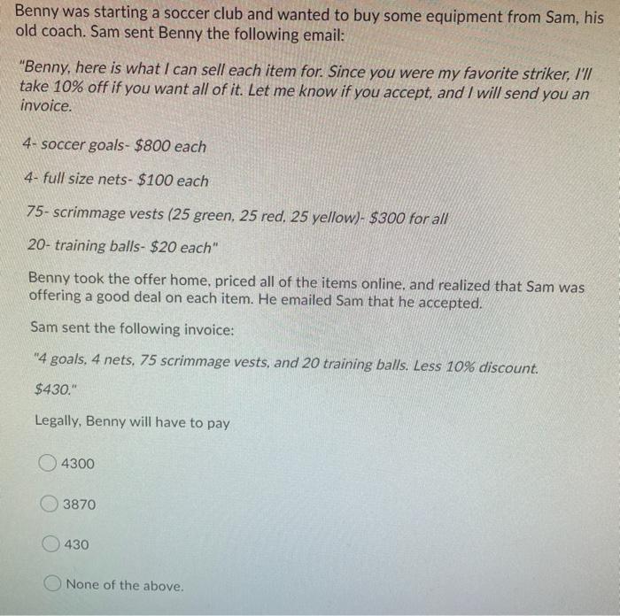 Benny was starting a soccer club and wanted to