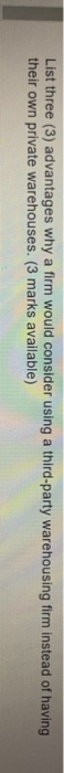 List three (3) advantages why a firm would