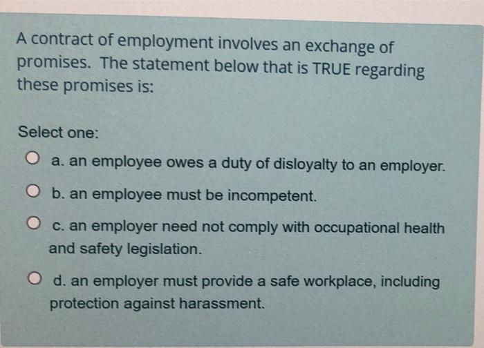 A contract of employment involves an exchange of