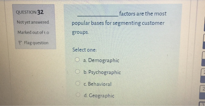QUESTION 32 Not yet answered factors are the most