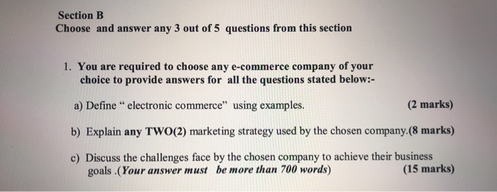 10-15% plagarism Section B Choose and answer any