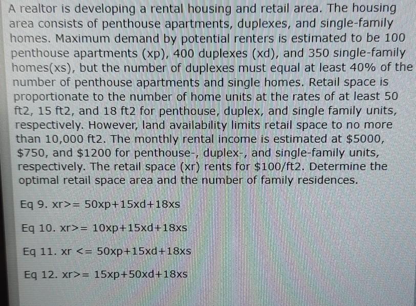 A realtor is developing a rental housing and