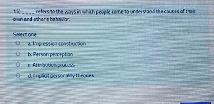 15) ..... refers to the ways in which people come