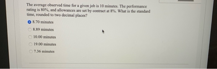 The average observed time for a given job is 10